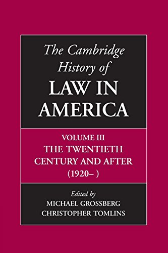Stock image for The Cambridge History of Law in America: The Twentieth Century and After (1920-) Vol 3 for sale by Moe's Books