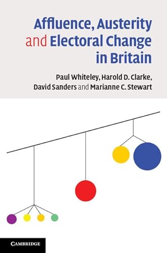 Stock image for Affluence, Austerity and Electoral Change in Britain for sale by Better World Books: West