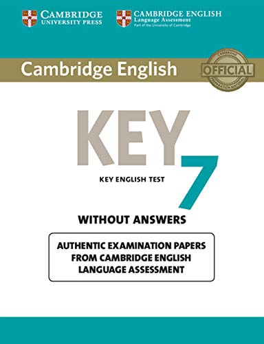 Stock image for Cambridge English Key 7 Student's Book without Answers: Authentic Examination Papers from Cambridge English Language Assessment (KET Practice Tests) for sale by AMM Books