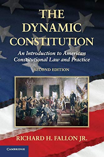 Beispielbild fr The Dynamic Constitution: An Introduction to American Constitutional Law and Practice zum Verkauf von Prior Books Ltd