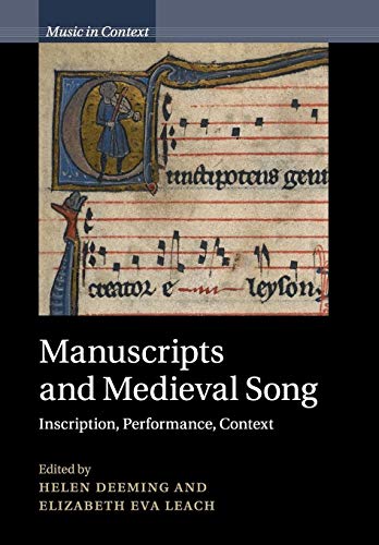 Beispielbild fr Manuscripts and Medieval Song: Inscription, Performance, Context (Music in Context) zum Verkauf von Lucky's Textbooks