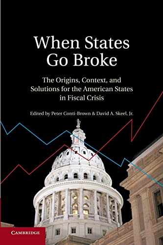 9781107642898: When States Go Broke: The Origins, Context, And Solutions For The American States In Fiscal Crisis