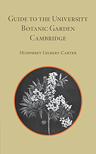 Stock image for Guide to the University Botanic Garden Cambridge for sale by Chiron Media