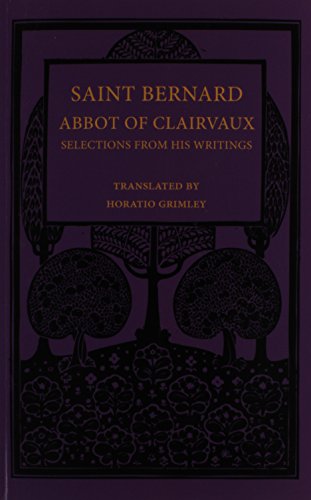 Imagen de archivo de Saint Bernard Abbot of Clairvaux: Selections from His Writings a la venta por Chiron Media