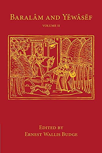 9781107643710: Baralam and Yewasef: Being the Ethiopic Version of a Christianized Recension of the Buddhist Legend of the Buddha and the Bodhisattva