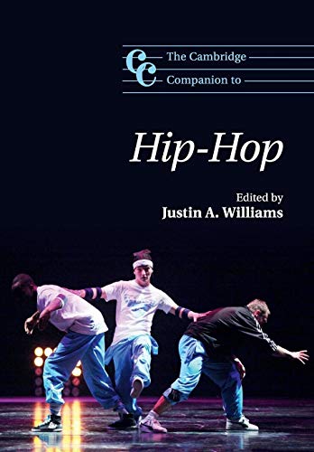 The Cambridge Companion to Hip-Hop (Cambridge Companions to Music)