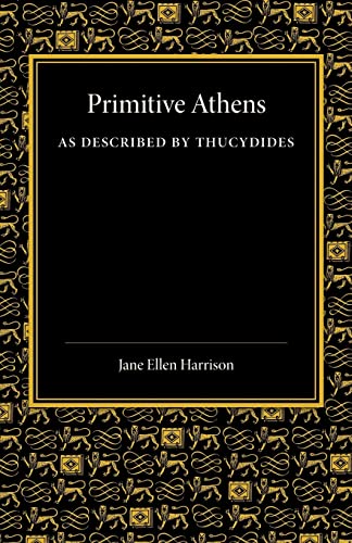 Beispielbild fr Primitive Athens as Described by Thucydides zum Verkauf von Chiron Media