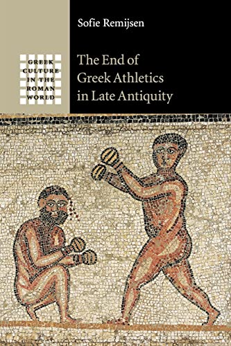9781107644700: The End of Greek Athletics in Late Antiquity