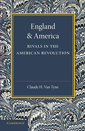 Stock image for England and America: Rivals in the American Revolution for sale by Revaluation Books