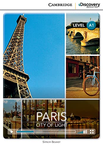 Stock image for Paris: City of Light Beginning Book with Online Access (Cambridge Discovery Interactive Readers) for sale by THE SAINT BOOKSTORE