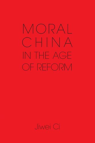 Stock image for Moral China in the Age of Reform for sale by Chiron Media