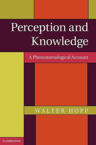 Imagen de archivo de Perception and Knowledge: A Phenomenological Account a la venta por SecondSale