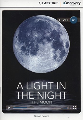 Stock image for A Light in the Night: The Moon Beginning Book with Online Access (Cambridge Discovery Interactiv) (Cambridge Discovery Interactive Readers) for sale by Orbiting Books
