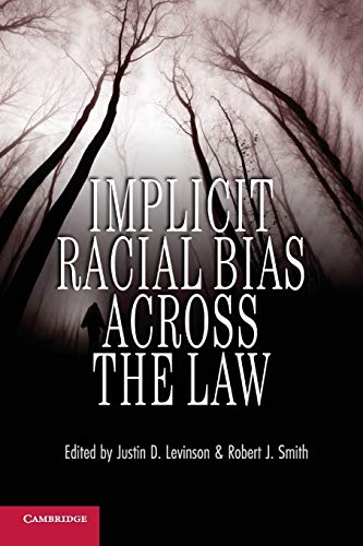 Stock image for Implicit Racial Bias Across the Law for sale by ThriftBooks-Dallas