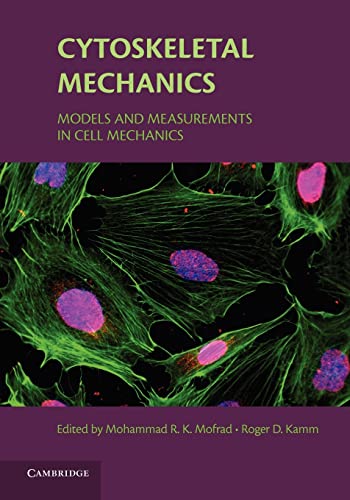 Cytoskeletal Mechanics : Models and Measurements in Cell Mechanics - Roger D. Kamm