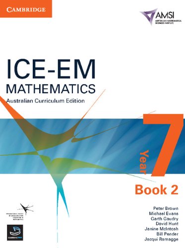 ICE-EM Mathematics Australian Curriculum Edition Year 7 Book 2 (9781107648395) by Brown, Peter; Evans, Michael; Gaudry, Garth; Hunt, David; McIntosh, Janine; Pender, Bill; Ramagge, Jacqui