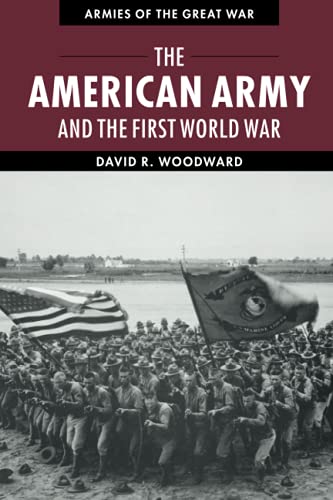 9781107648869: The American Army and the First World War