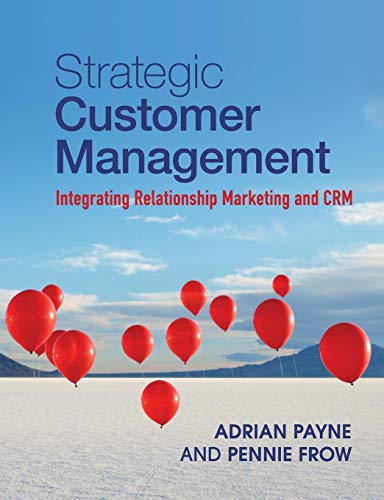 9781107649224: Strategic Customer Management: Integrating Relationship Marketing and CRM