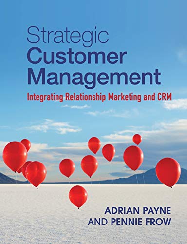 Stock image for Strategic Customer Management : Integrating Relationship Marketing and CRM for sale by Better World Books Ltd