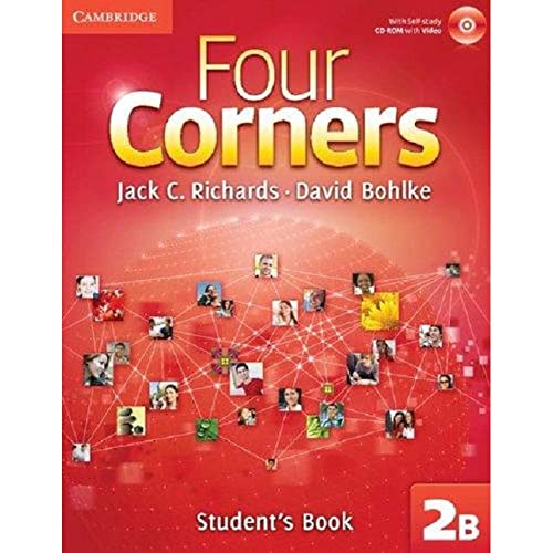 Four Corners Level 2 Student's Book B with Self-study CD-ROM and Online Workbook B Pack (9781107649750) by Richards, Jack C.; Bohlke, David