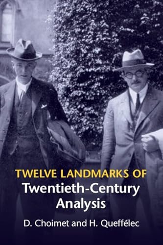 9781107650343: Twelve Landmarks of Twentieth-Century Analysis
