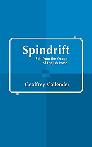 Stock image for Spindrift: Salt From The Ocean Of English Prose for sale by Chiron Media