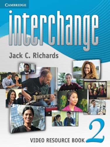 Interchange Level 2 Video Resource Book (Interchange Third Edition) (9781107651807) by Richards, Jack C.