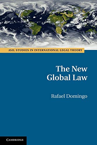 Stock image for The New Global Law (ASIL Studies in International Legal Theory) for sale by Lucky's Textbooks
