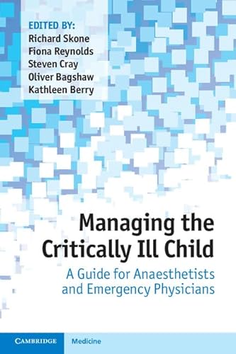 Beispielbild fr Managing the Critically Ill Child: A Guide for Anaesthetists and Emergency Physicians zum Verkauf von AwesomeBooks