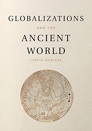 9781107652453: Globalizations and the Ancient World