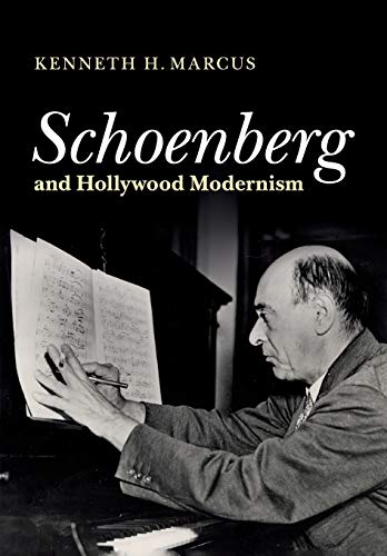 9781107652491: Schoenberg and Hollywood Modernism