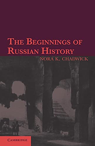 Imagen de archivo de The Beginnings of Russian History: An Enquiry into Sources a la venta por Lucky's Textbooks