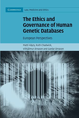 Stock image for The Ethics and Governance of Human Genetic Databases: European Perspectives (Cambridge Law, Medicine and Ethics) for sale by Lucky's Textbooks