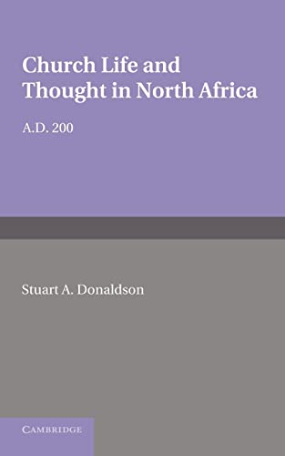 9781107652767: Church Life and Thought in North Africa: A.D. 200