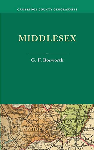 9781107652910: Middlesex (Cambridge County Geographies)