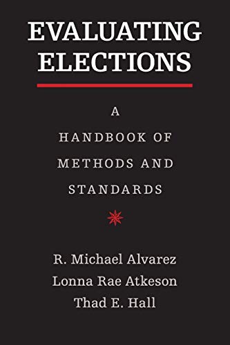 Beispielbild fr Evaluating Elections: A Handbook of Methods and Standards zum Verkauf von Lucky's Textbooks