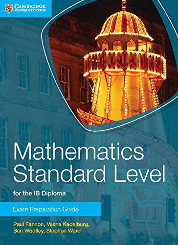 Beispielbild fr Mathematics Standard Level for the IB Diploma Exam Preparation Guide- zum Verkauf von Ammareal