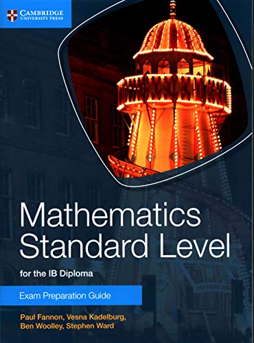 Imagen de archivo de Mathematics Standard Level for the IB Diploma Exam Preparation Guide a la venta por HPB-Red