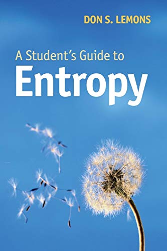 A Student's Guide to Entropy (Student's Guides) - Lemons, Don S.