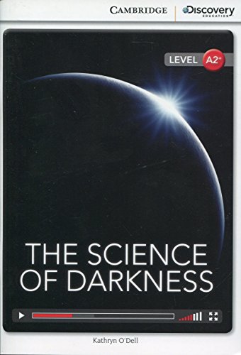 Stock image for The Science of Darkness Low Intermediate Book with Online Access (Cambridge Discovery Education Interactive Readers) for sale by WorldofBooks