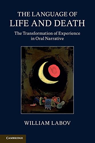 9781107656819: The Language of Life and Death: The Transformation Of Experience In Oral Narrative