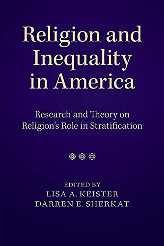 Beispielbild fr Religion and Inequality in America: Research and Theory on Religion's Role in Stratification zum Verkauf von Prior Books Ltd