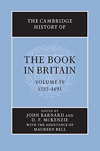 9781107657854: The Cambridge History of the Book in Britain: Volume 4, 1557–1695