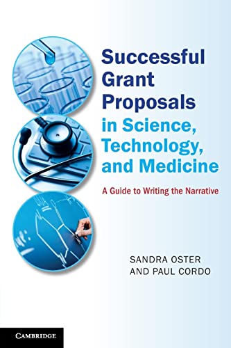 Beispielbild fr Successful Grant Proposals in Science, Technology, and Medicine: A Guide to Writing the Narrative zum Verkauf von AMM Books