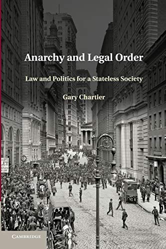 9781107661615: Anarchy and Legal Order: Law And Politics For A Stateless Society