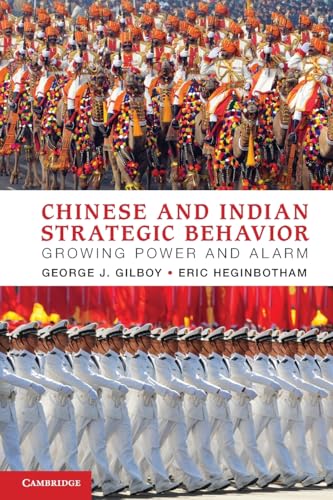 Stock image for Chinese and Indian Strategic Behavior: Growing Power and Alarm for sale by Wonder Book