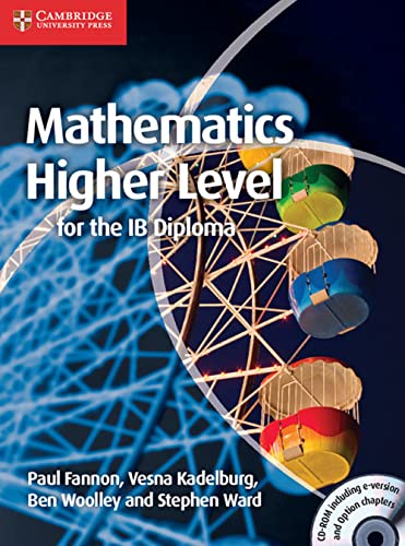 Mathematics for the IB Diploma: Higher Level with CD-ROM (9781107661738) by Fannon, Paul; Kadelburg, Vesna; Woolley, Ben; Ward, Stephen