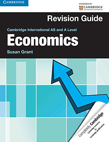 Cambridge International AS and A Level Economics Revision Guide (Cambridge International Examinations) (9781107661783) by Grant, Susan