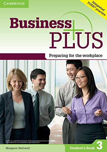 Beispielbild fr Business Plus Level 3 Student's Book: Preparing for the Workplace zum Verkauf von WorldofBooks
