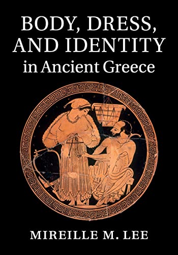 Beispielbild fr Body, Dress, and Identity in Ancient Greece zum Verkauf von Chiron Media